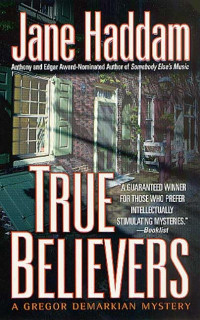 Jane Haddam — True Believers