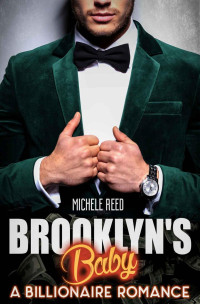 Reed Michele — Billionaire Wedding: Brooklyn's Baby (Interracial Billionaire Wedding Romance)