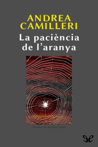 Andrea Camilleri — La paciència de l'aranya