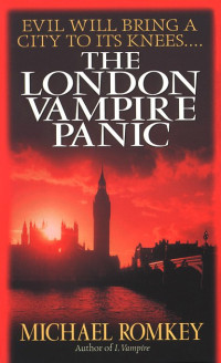 Romkey Michael — The London Vampire Panic