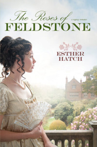 Esther Hatch — The Roses of Feldstone