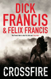 Francis Dick; Francis Felix — Crossfire
