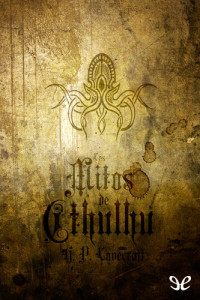 H. P. Lovecraft & AA.VV. — Los mitos de Cthulhu