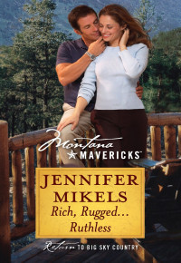 Mikels Jennifer — Rich, Rugged...Ruthless