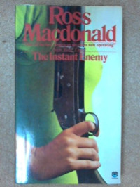 Ross Macdonald — The Instant Enemy - Lew Archer #14