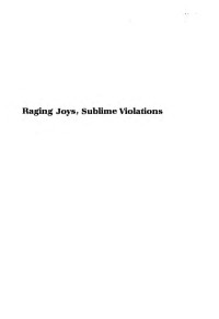 Chandler Brossard — Raging Joys, Sublime Violations