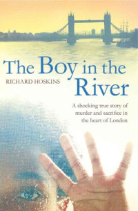 Richard Hoskins — The Boy in the River