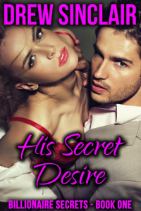 Sinclair Drew — His Secret Desire