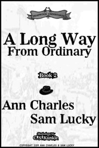 Ann Charles, Sam Lucky — A Long Way from Ordinary (Deadwood Undertaker--Book 2)
