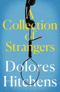 Dolores Hitchens — A Collection of Strangers