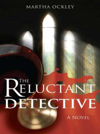 Ockley Martha — The Reluctant Detective