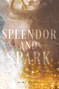 Taranta Mary — Splendor and Spark