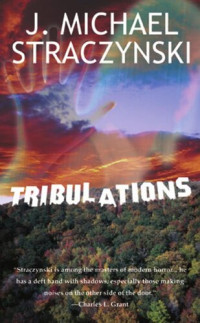 J. Michael Straczynski — Tribulations