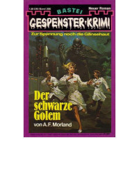 Morland, A F — Der schwarze Golem