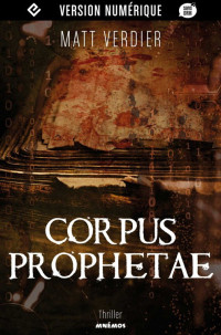 Matt Verdier — Corpus Prophetae