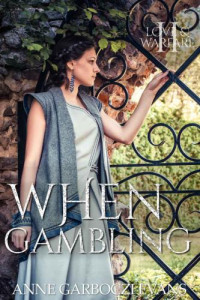 Evans, Anne Garboczi — When Gambling