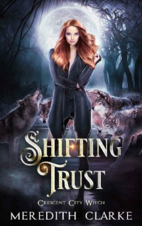 Meredith Clarke — Shifting Trust