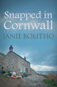 Bolitho Janie — Snapped in Cornwall