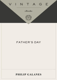 Philip Galanes — Father's Day