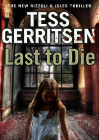 Gerritsen Tess — Last to Die