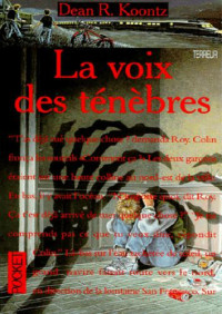 Koontz, Dean Ray — La voix des tenebres