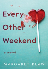 Margaret Klaw — Every Other Weekend