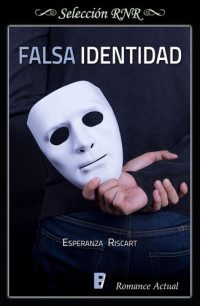 Esperanza Riscart — Falsa identidad