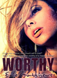 Matthews Evie — Worthy