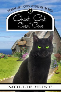 Mollie Hunt — Ghost Cat of Ocean Cove (Tenth Life Cozy Mystery 1)