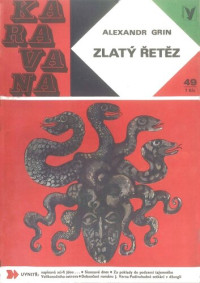 Grin; Alexandr — Zlatý řetěz