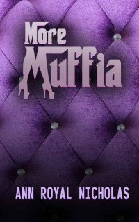 Nicholas, Ann Royal — More Muffia