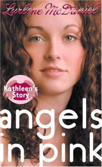 Lurlene McDaniel — Angels in Pink: Kathleen's Story