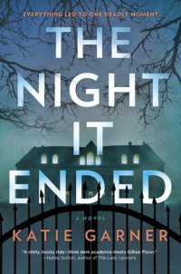 Katie Garner — The Night it Ended