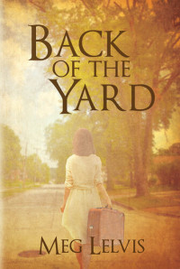Meg Lelvis — Back of The Yard: A Great Depression Family Saga