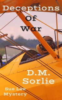 D. M. Sorlie — Deceptions of War