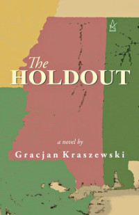 Gracjan Kraszewski — The Holdout