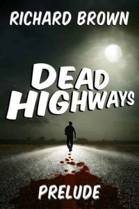 Brown Richard — Dead Highways