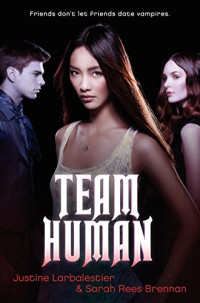 Labalestier Justine; Brennan Sarah Rees — Team Human