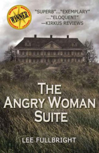 Fullbright Lee — The Angry Woman Suite