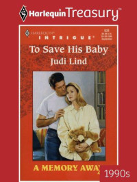 Lind Judi — To Save His Baby