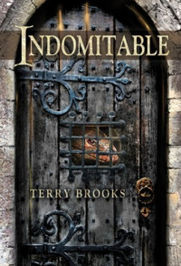 Terry Brooks — Indomitable