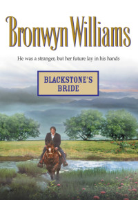 Williams Bronwyn — Blackstone's Bride