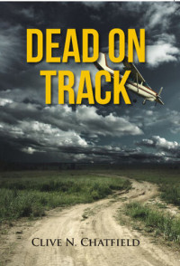 Clive N. Chatfield — Dead On Track