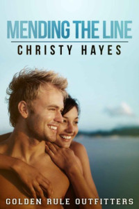 Hayes Christy — Mending the Line