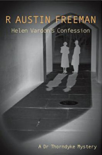 Freeman, R Austin — Helen Vardon's Confession
