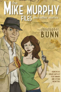 Bunn Christopher — The Mike Murphy Files and Other Stories