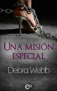 Debra Webb — Una misión especial