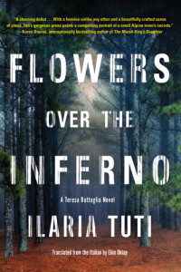 Ilaria Tuti — Flowers Over the Inferno