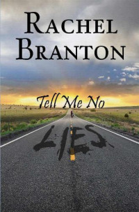 Rachel Branton — Tell Me No Lies