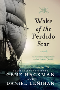 Hackman Gene; Lenihan Daniel — Wake of the Perdido Star